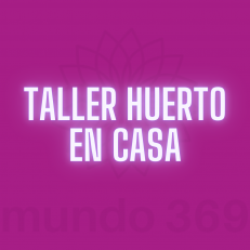 Taller Huerto en Casa