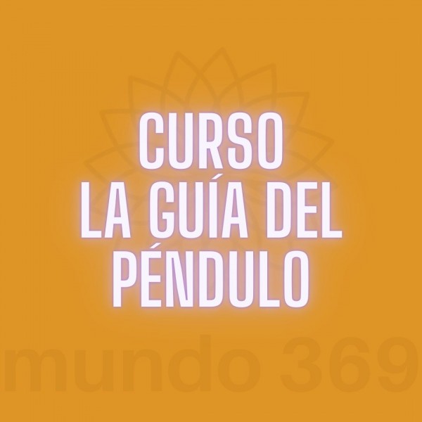 Curso La Guía del Péndulo